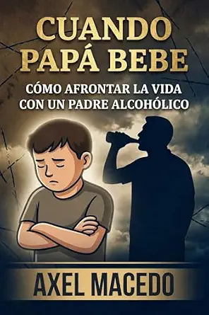 Book cover for Cuando Papá Bebe by Axel Macedo